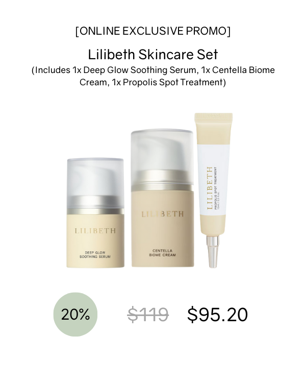 [Online Exclusive] Lilibeth Skincare Set (Deep Glow Soothing Serum, Centella Biome Cream, Propolis Spot Treatment)