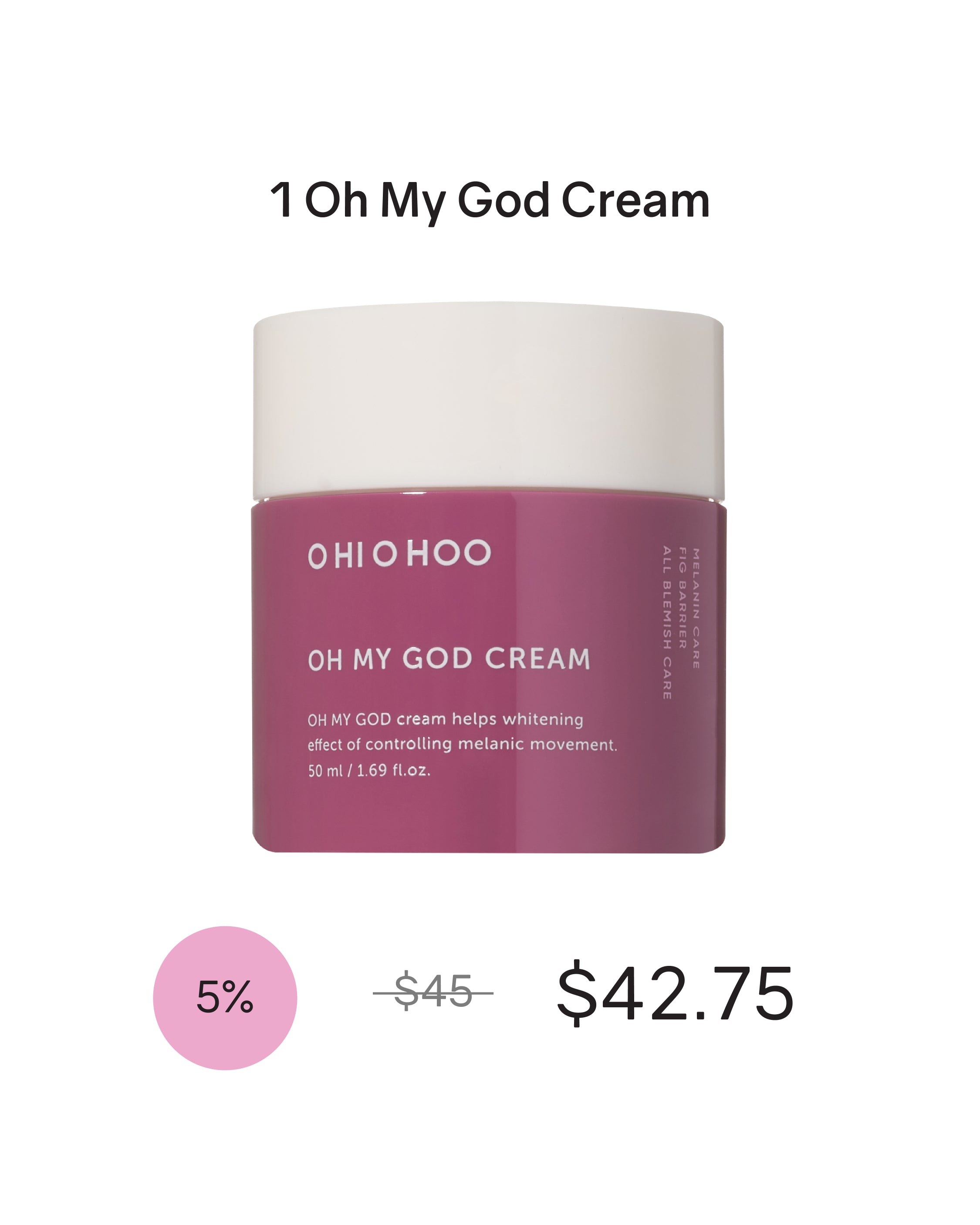 [Online Exclusive] OHIOHOO Oh My God Cream